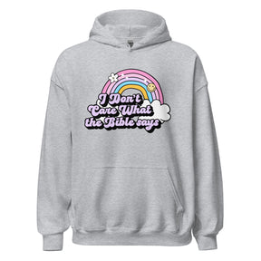 I Don't Care What the Bible Says Hoodie