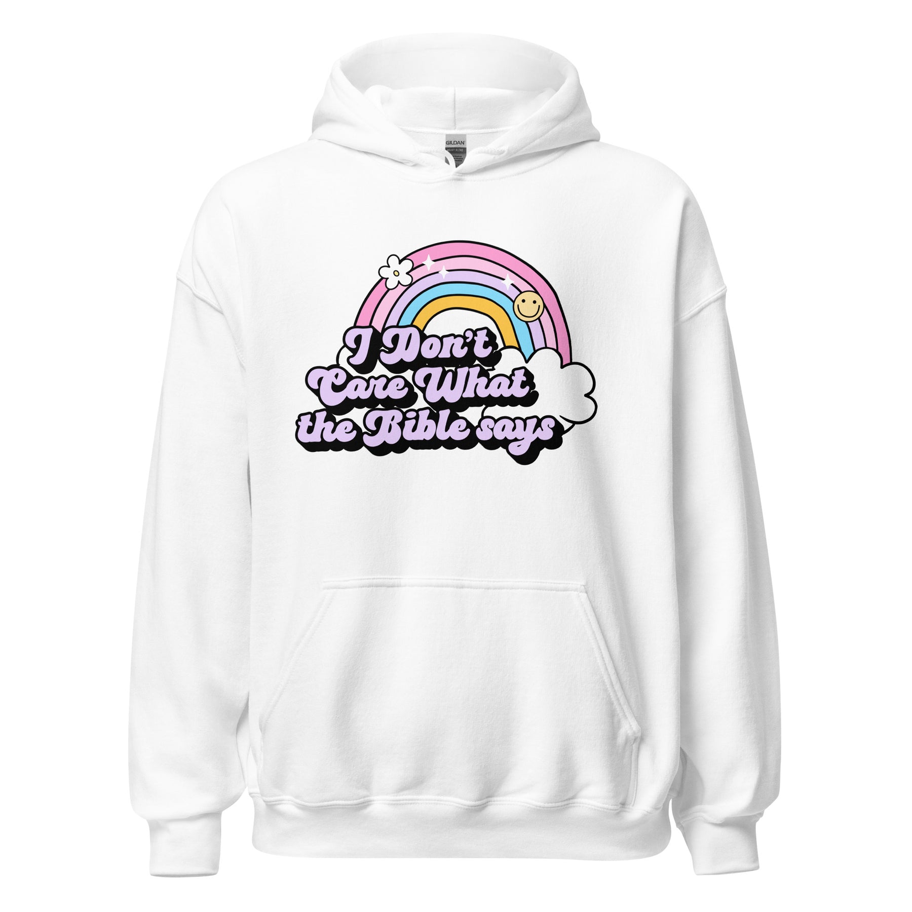 I Don't Care What the Bible Says Hoodie