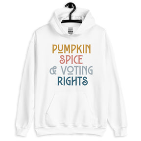 Pumpkin Spice and Voting Rights Hoodie