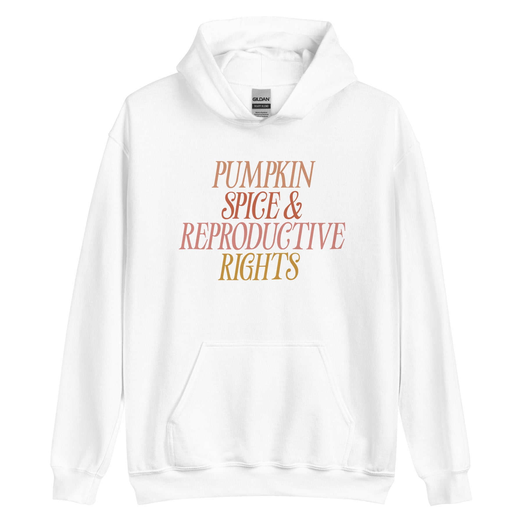 Pumpkin Spice & Reproductive Rights Hoodie