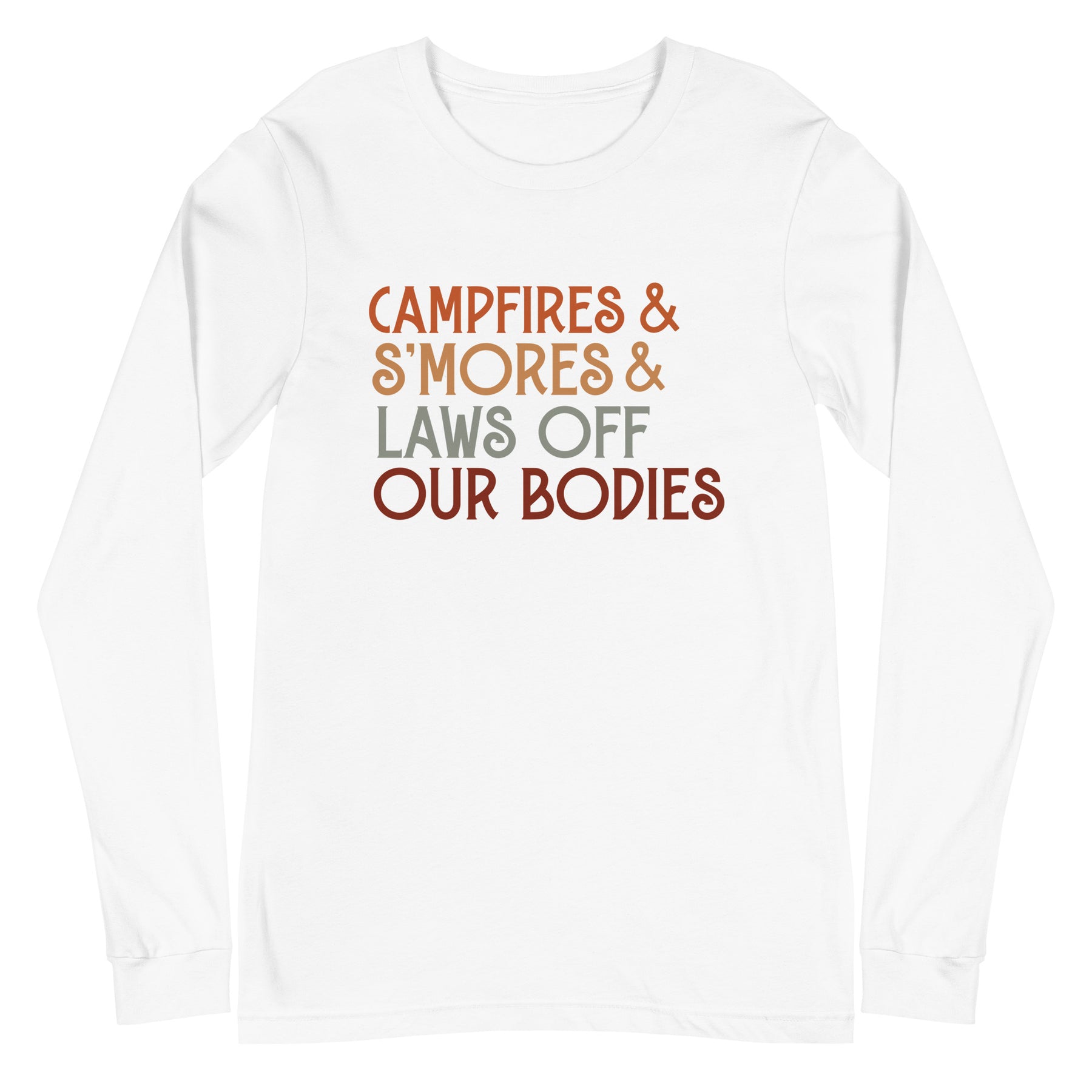 Campfires & S'mores & Laws off Our Bodies Long-Sleeved T-Shirt