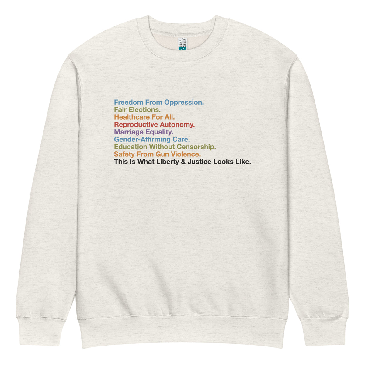 Liberty & Justice Rights List Political Sweatshirt