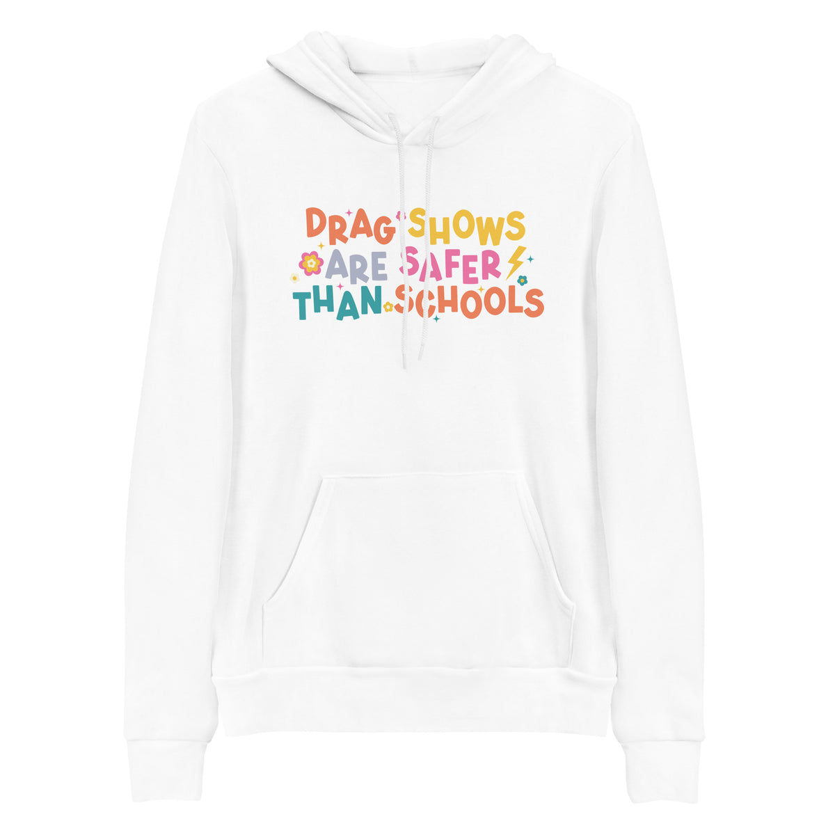 Drag Shows Are Safer Than Schools Hoodie