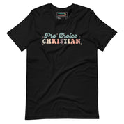 Pro-Choice Christian T-Shirt