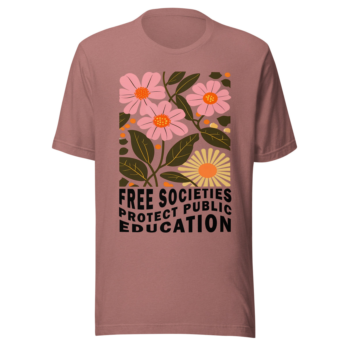 Free Societies Protect Public Education Tee