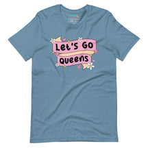 Let's Go Queens | Support Drag Pride T-Shirt