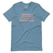 Gender Affirming Healthcare Saves Lives T-Shirt