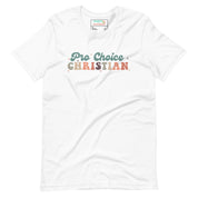Pro-Choice Christian T-Shirt