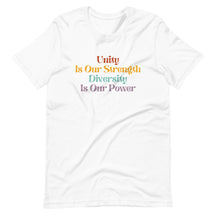 Unity is our Strength, Diversity is our Power T-Shirt
