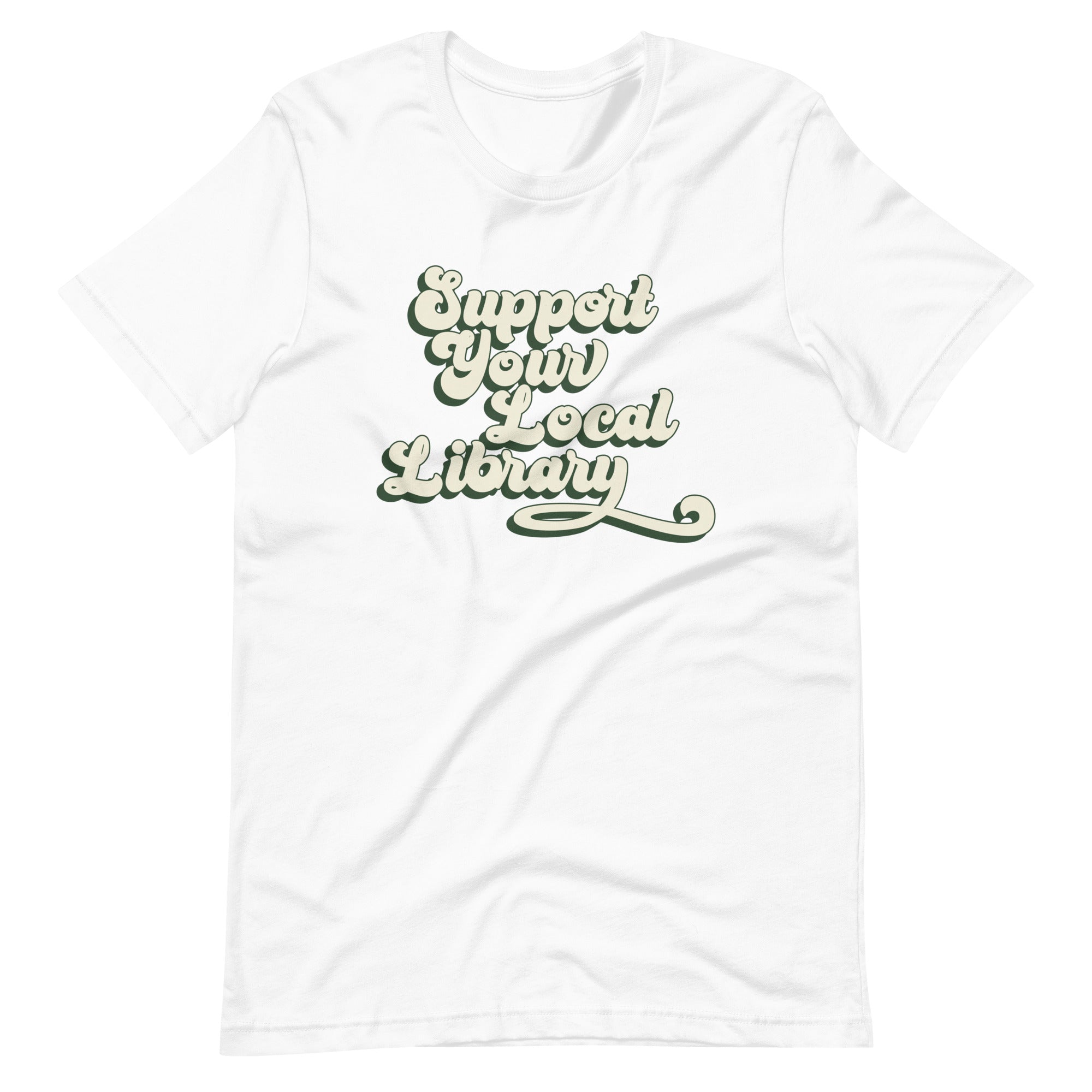 Support Your Local Library T-Shirt