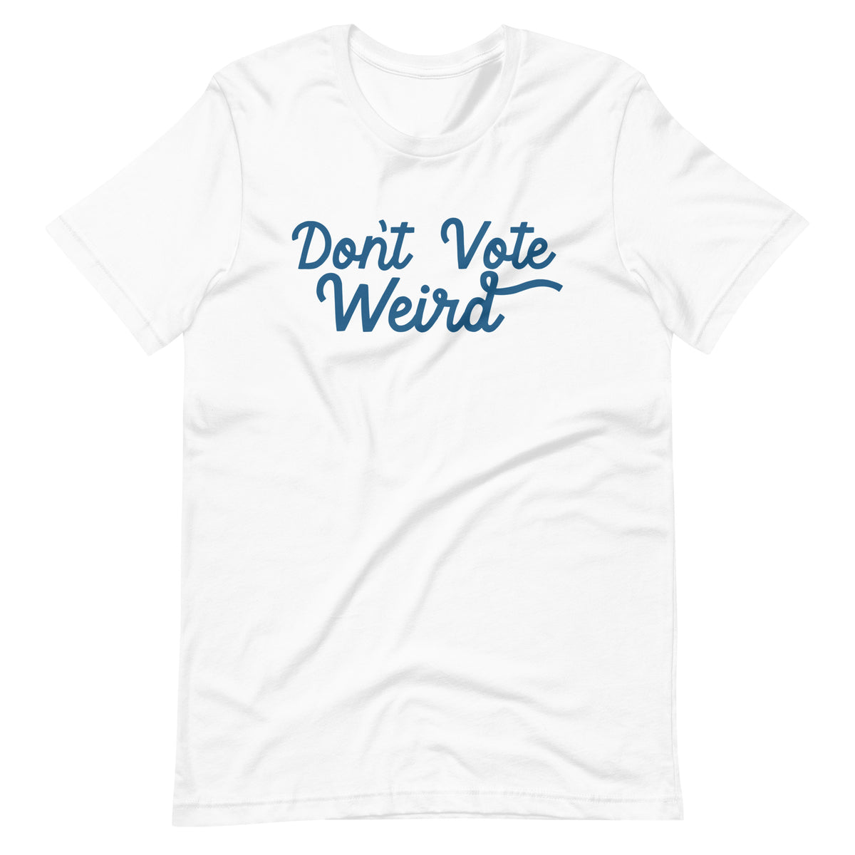 Don't Vote Weird T-Shirt | Harris-Walz 2024