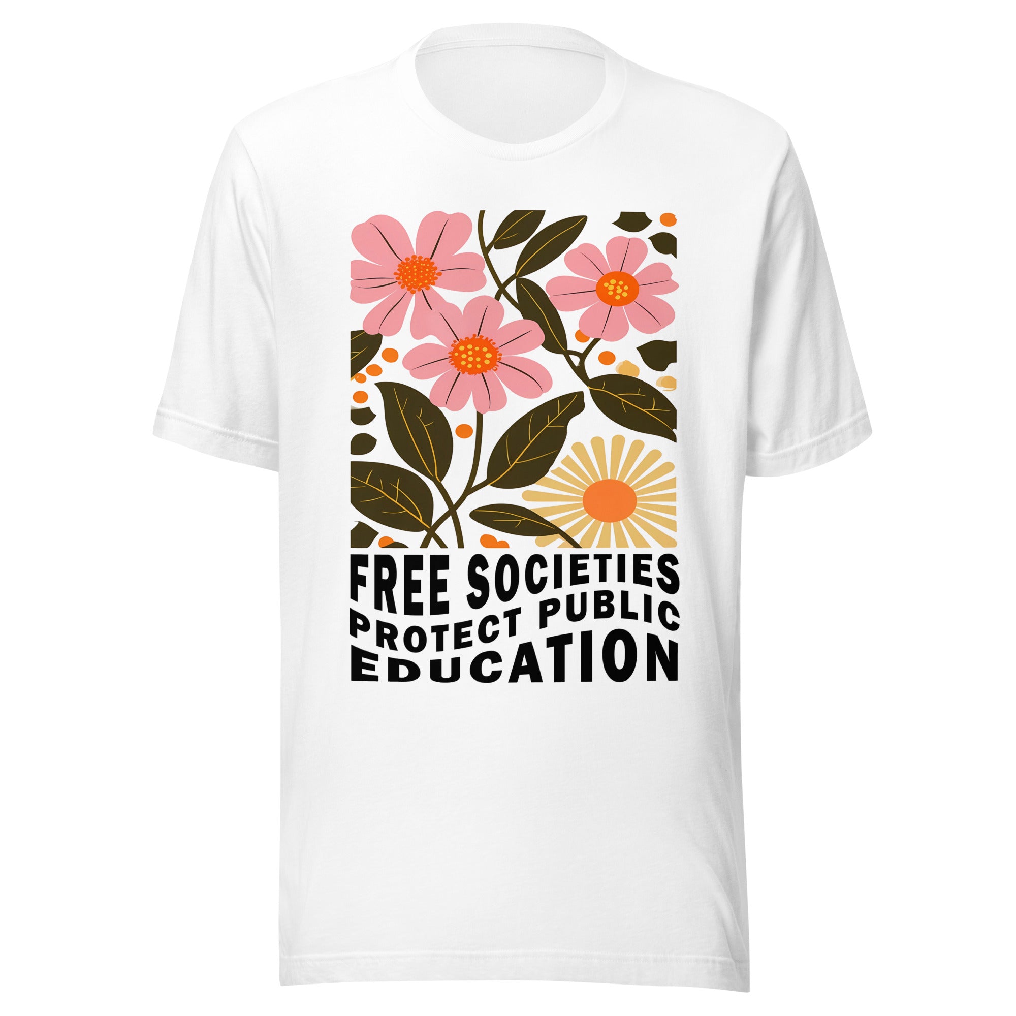 Free Societies Protect Public Education Tee