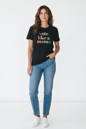 Vote Like a Mama T-Shirt