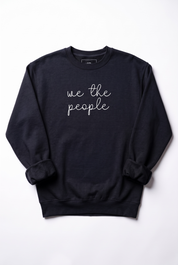 We The People - Embroidered Premium Crew Neck Sweatshirt
