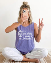 Why Be Homophobic When You Can Just Be Quiet — LGBTQ+ Ally Unisex Tank Top