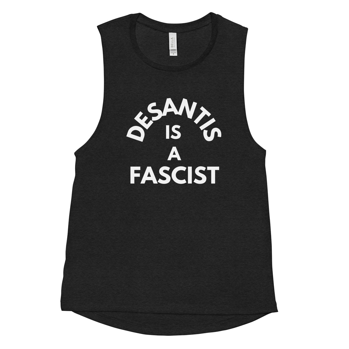 DeSantis is a Fascist Women's Muscle Tank