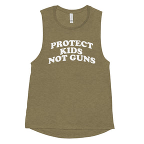 Protect Kids Not Guns Women's Muscle Tank