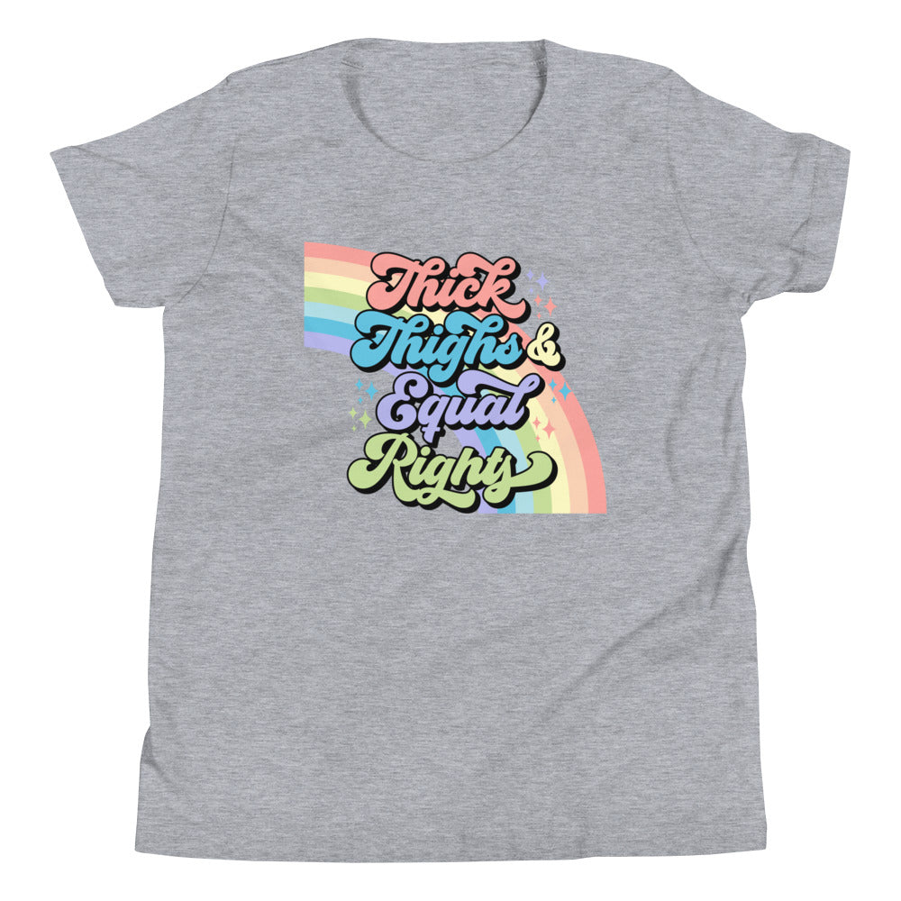 Thick Thighs and Equal Rights Youth T-Shirt