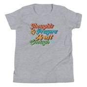 Thoughts and Prayers Aren't Enough Youth T-Shirt
