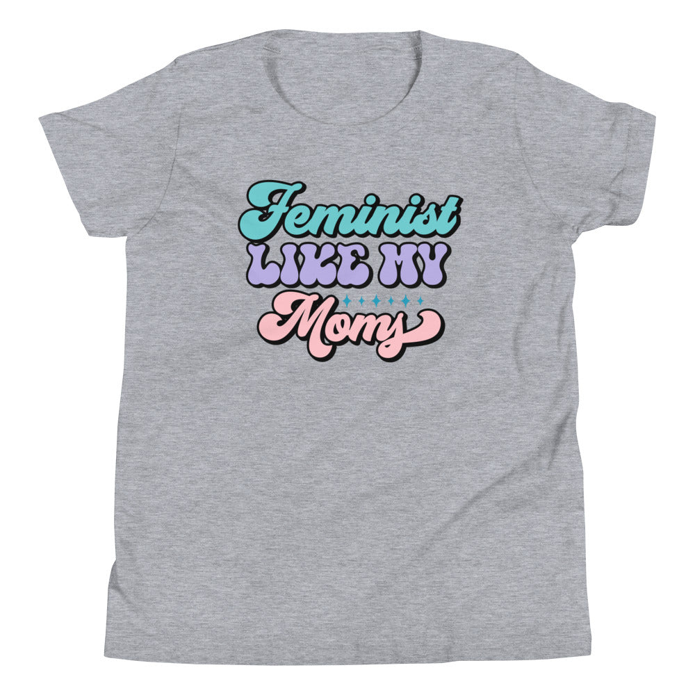 Feminist Like My Moms Youth T-Shirt