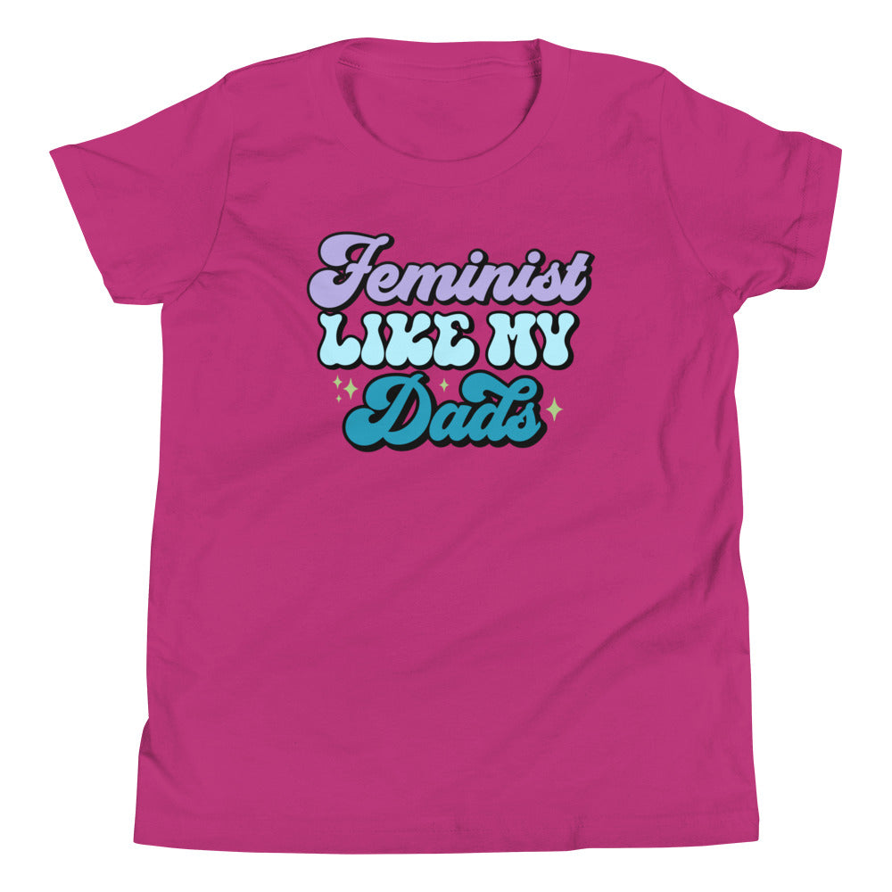 Feminist Like My Dads Youth T-Shirt