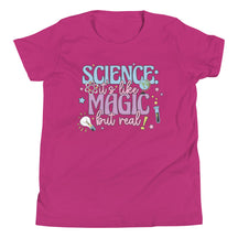 Science: It's Like Magic But Real Youth T-Shirt