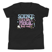 Science: It's Like Magic But Real Youth T-Shirt