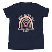 Aint No Mamas Like The Two I Got Youth T-Shirt