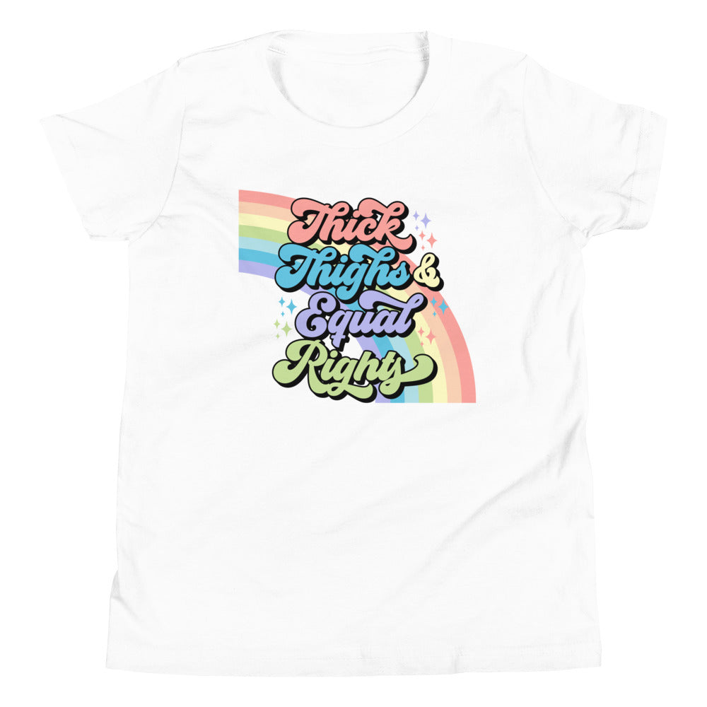 Thick Thighs and Equal Rights Youth T-Shirt