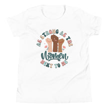 As Strong As the Women Next To Me Youth T-Shirt
