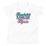 Feminist Like My Mama Youth T-Shirt