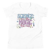 Science: It's Like Magic But Real Youth T-Shirt