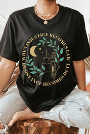 When Injustice Becomes Law T-Shirt