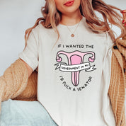 If I Wanted the Government in my Uterus T-Shirt