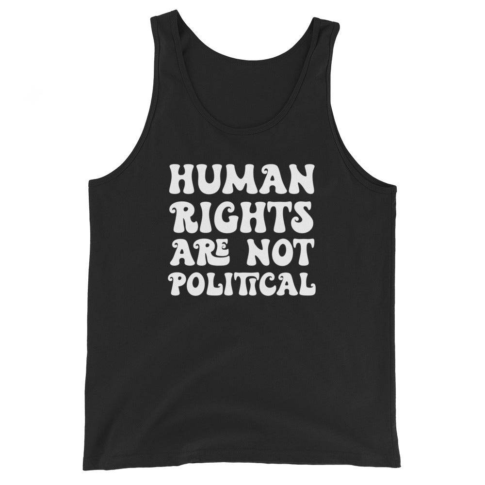 Human Rights Are Not Political Unisex Tank Top