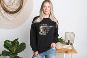 Never Underestimate the Power of a Girl Sweatshirt