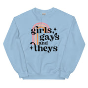 Girls Gays and Theys Sweatshirt