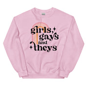 Girls Gays and Theys Sweatshirt