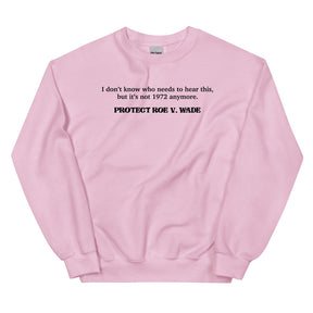 It's Not 1972 Anymore Sweatshirt