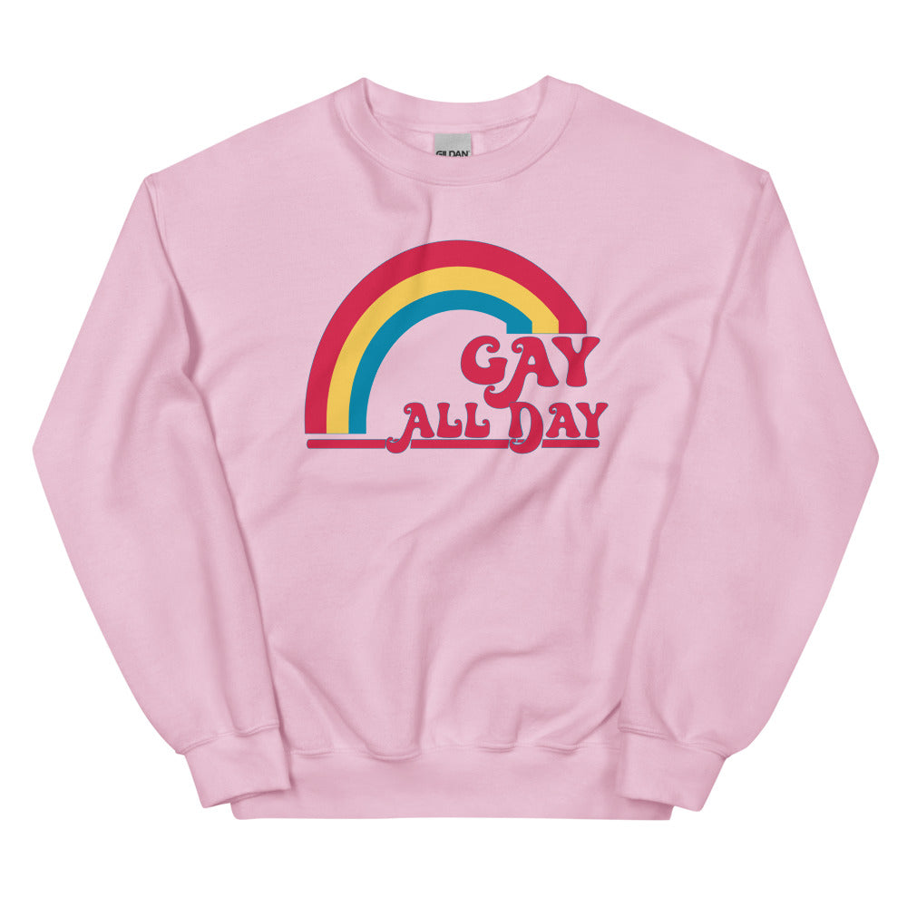 Gay All Day Sweatshirt