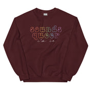 Sounds Queer I'm In Sweatshirt