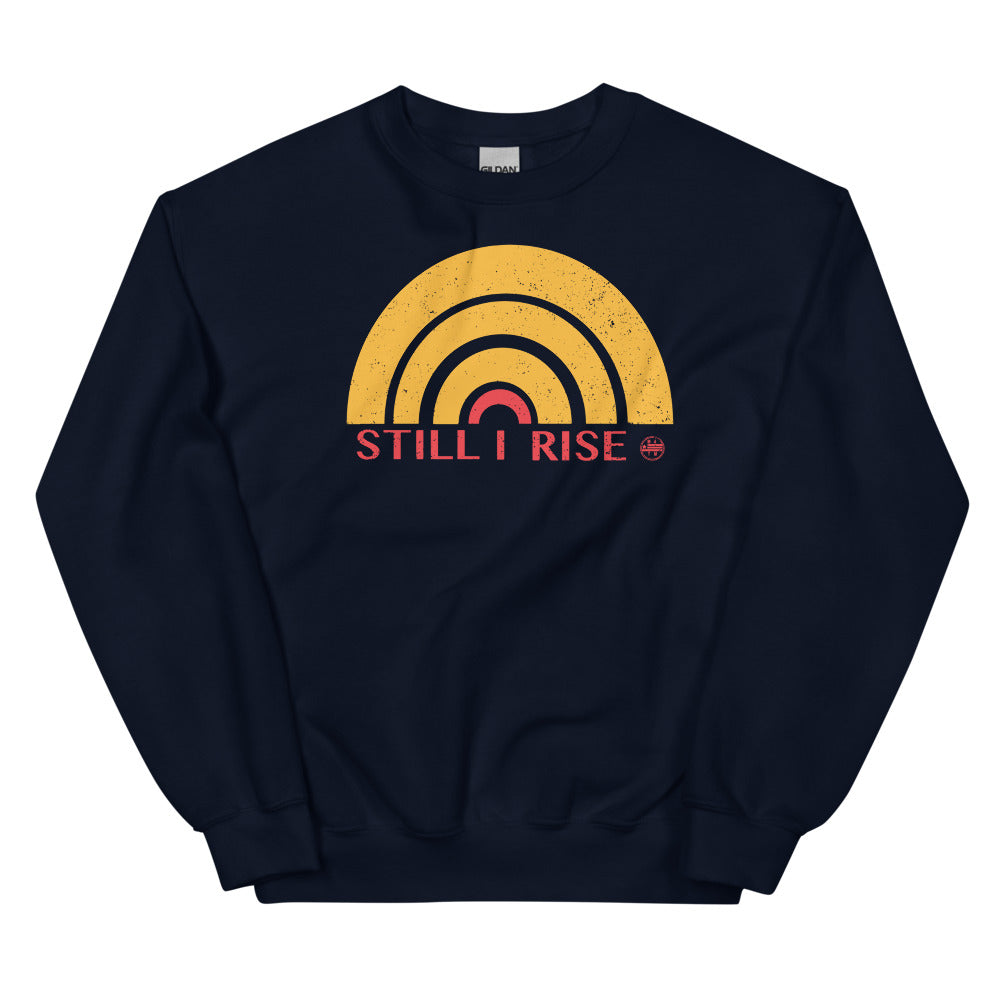 Still I Rise Sweatshirt