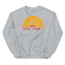 Still I Rise Sweatshirt