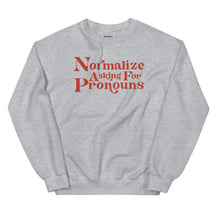Normalize Asking For Pronouns Sweatshirt