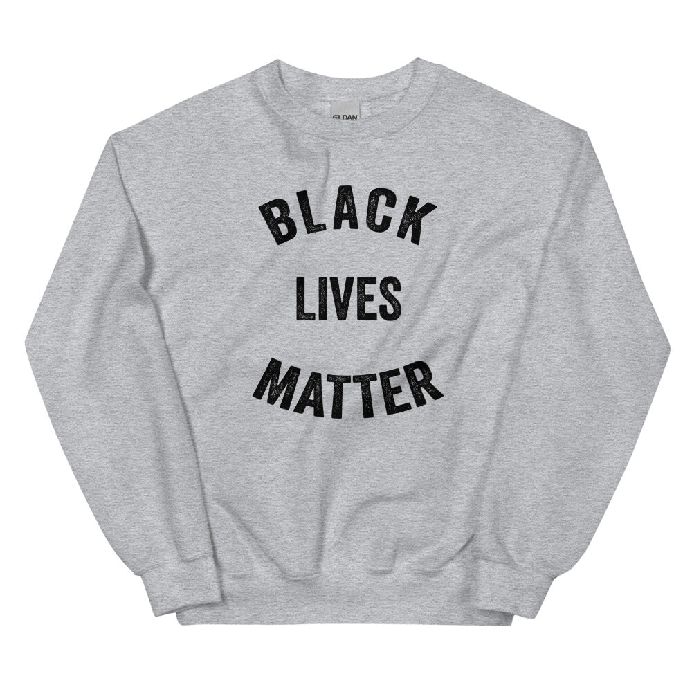 Black Lives Matter Sweatshirt