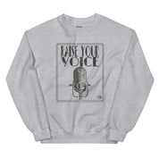 Raise Your Voice Sweatshirt