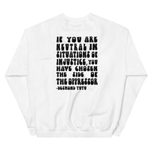 If You Are Neutral Sweatshirt