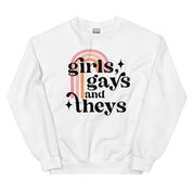 Girls Gays and Theys Sweatshirt