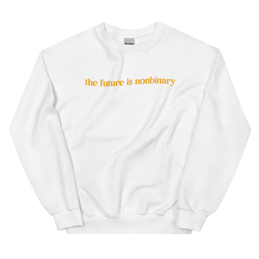 The Future is Nonbinary Sweatshirt