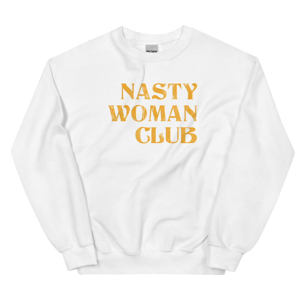 Nasty Woman Club Sweatshirt